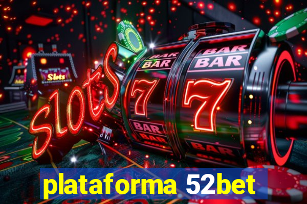 plataforma 52bet